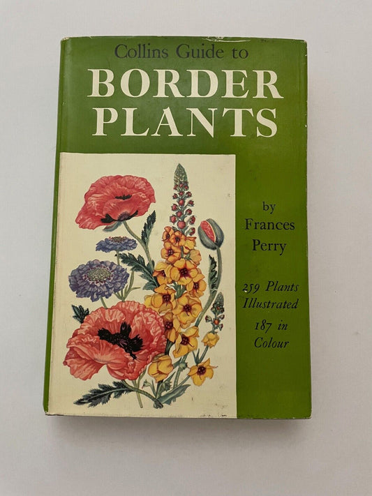 Collins Guide to Border Plants: Hardy Herbaceous Perennials by Frances Perry