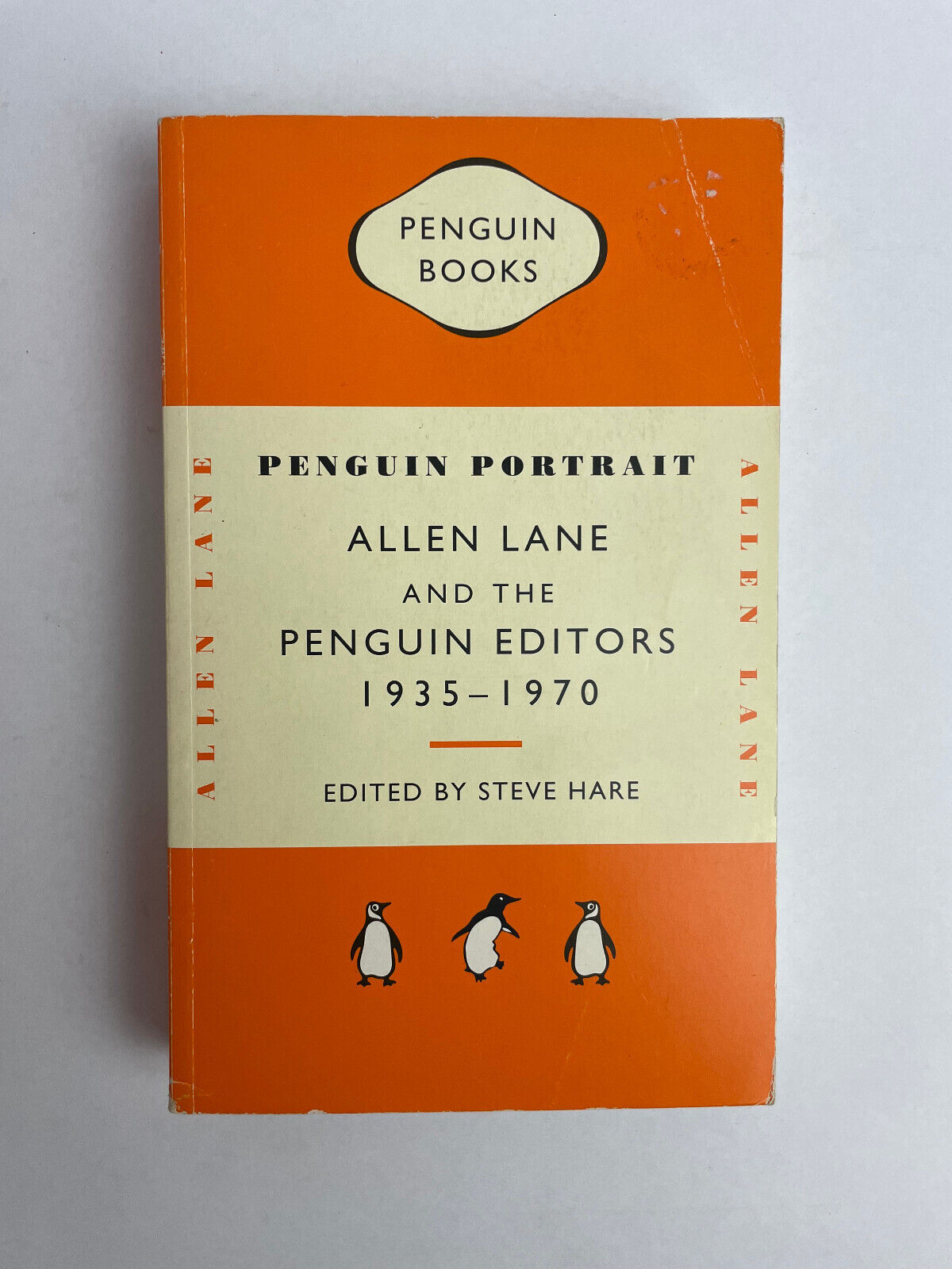 Penguin Portrait: Allen Lane and the Penguin Editors, 1935-70 By