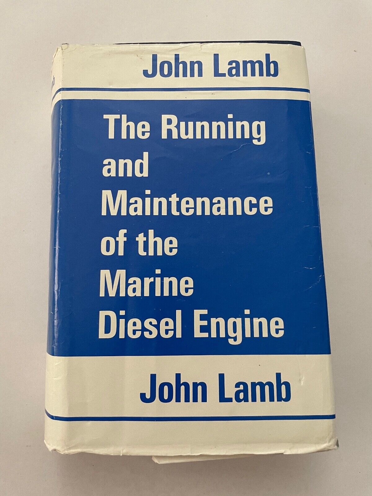 THE RUNNING & MAINTENANCE OF THE MARINE DIESEL ENGINE BY JOHN LAMB. HARD COVER.