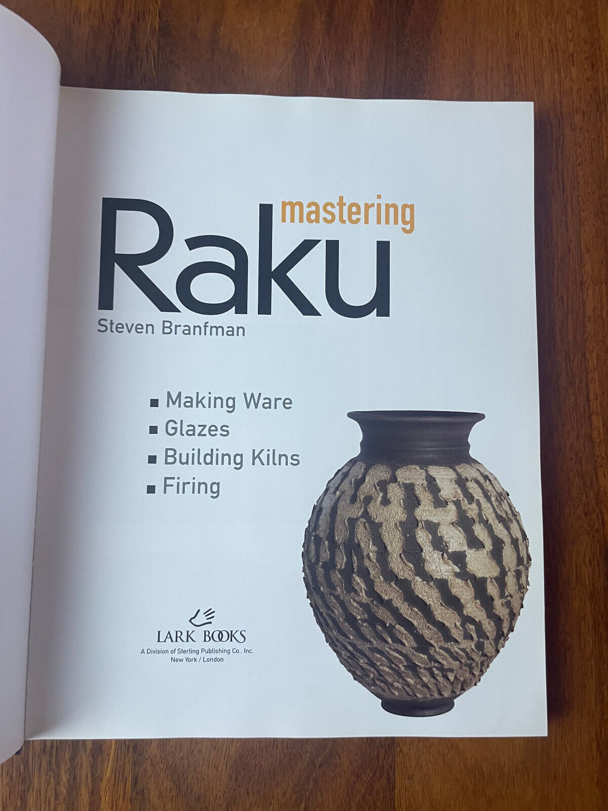 Mastering Raku by Steven Branfman - (Lark Ceramics) Hardcover