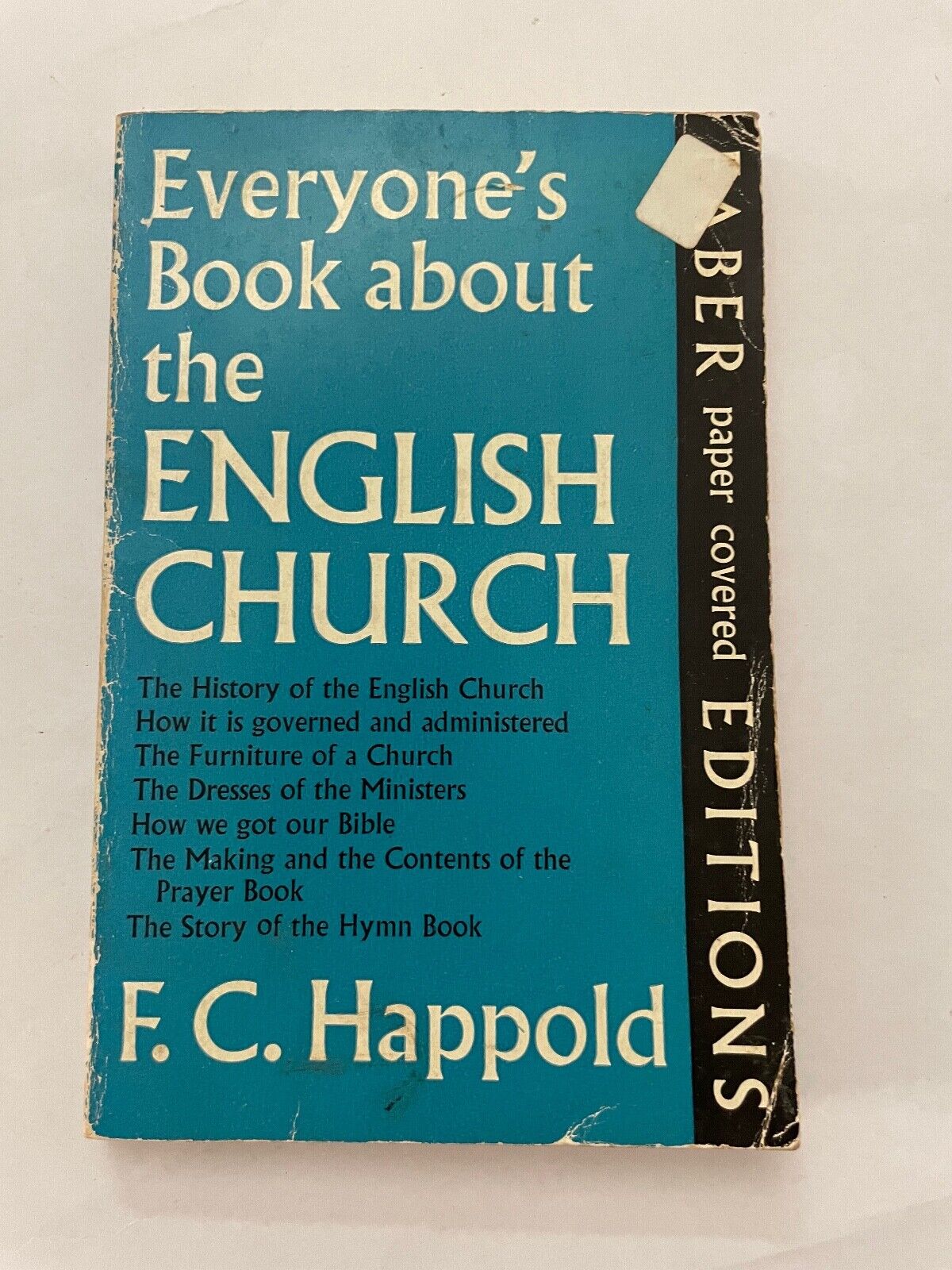 Everyone's Book About the English Church by F.C. Happold (Softcover, 1962)