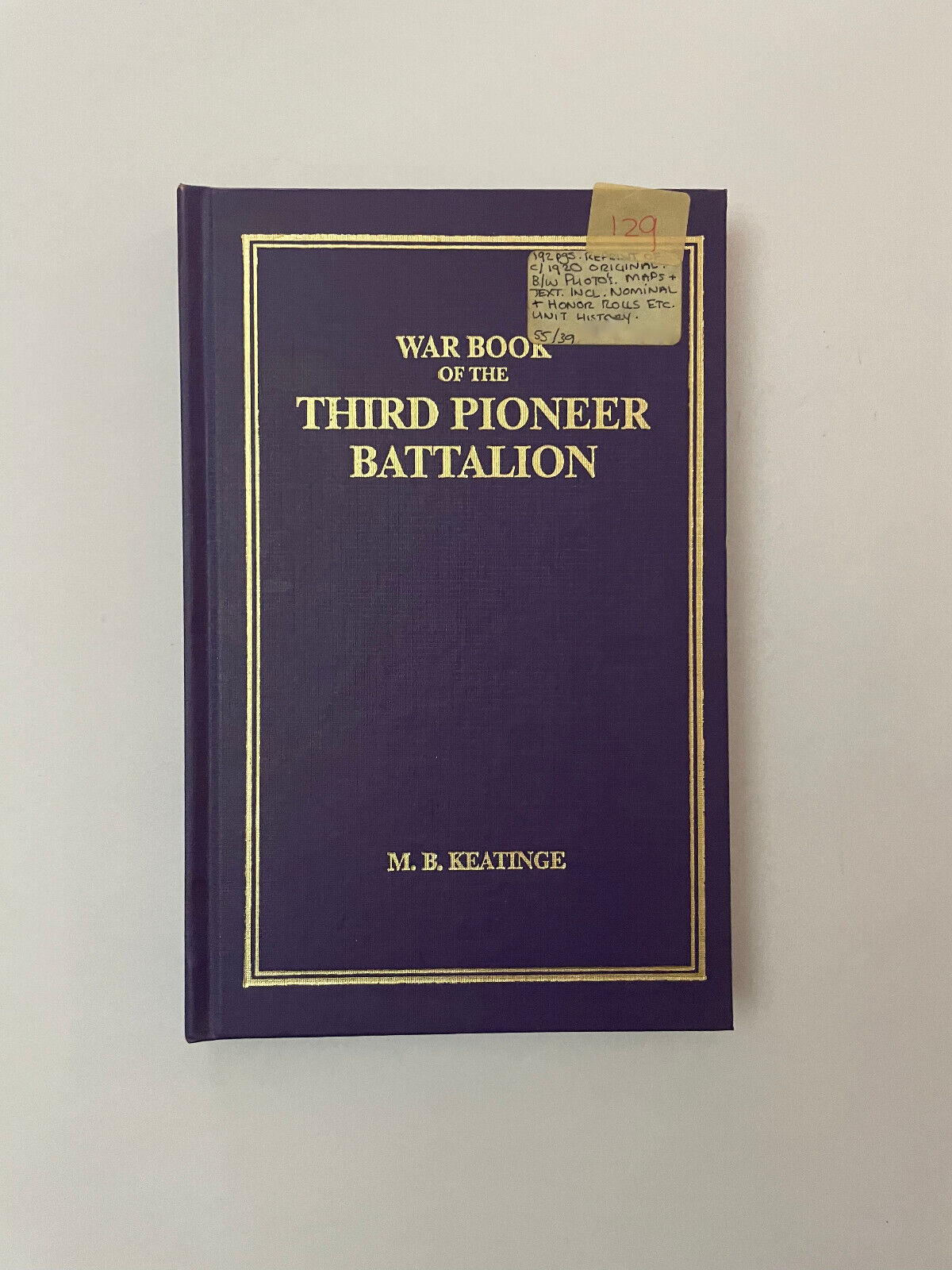 War Book of the Third Pioneer Battalion (2nd Edition)