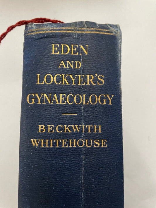 Eden and Lockyer's Gynaecology by Beckwith and Whitehouse