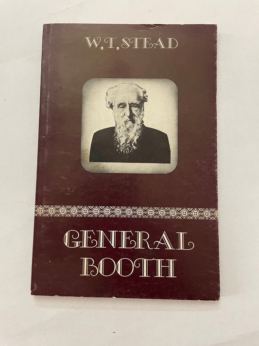 General Booth by W T Stead