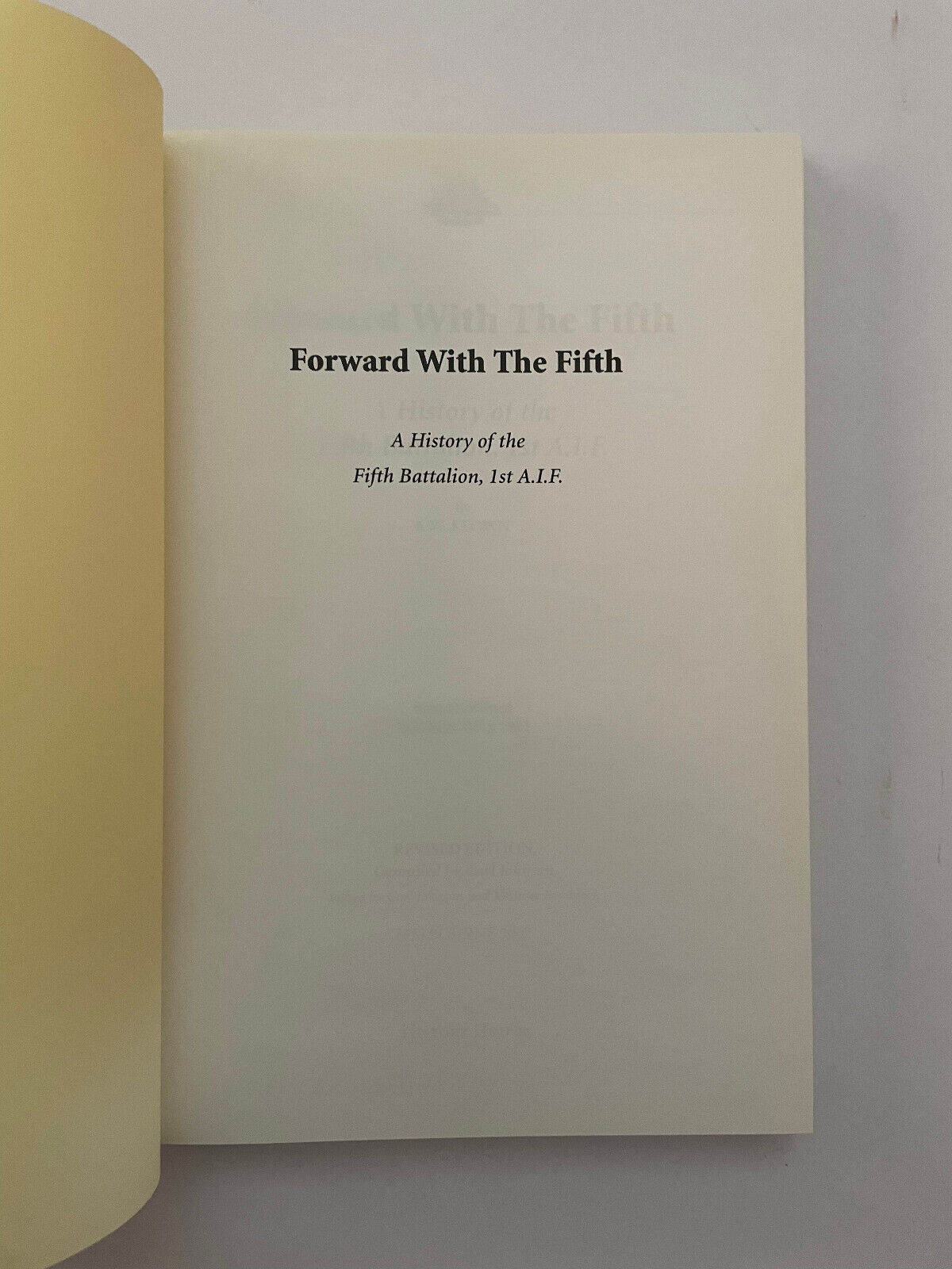 Forward with the Fifth – The story of five years’ war service Fifth Infantry Bat