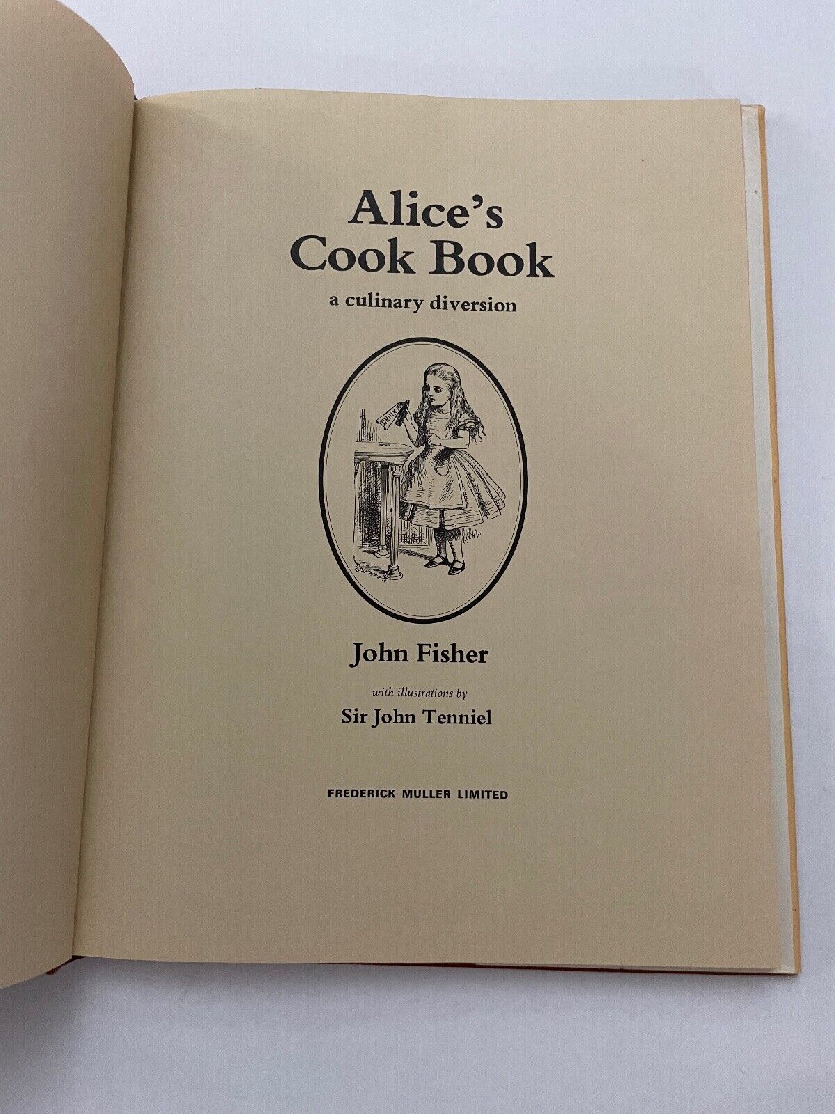 The Alice in Wonderland Cookbook: A Culinary Diversion by Fisher, John; Carroll,