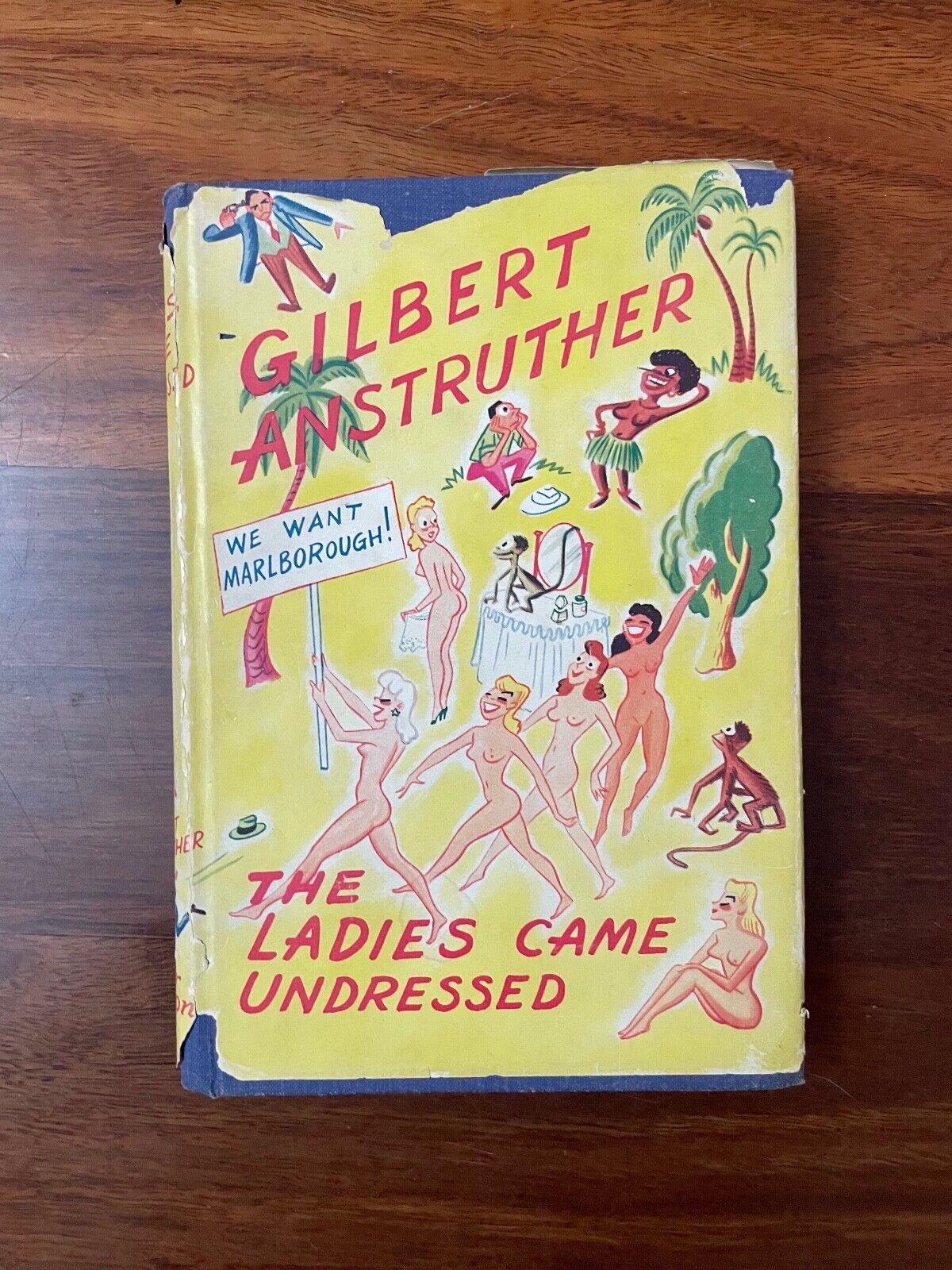 The Ladies Came Undressed by Gilbert Anstruther (Hardcover, 1947)