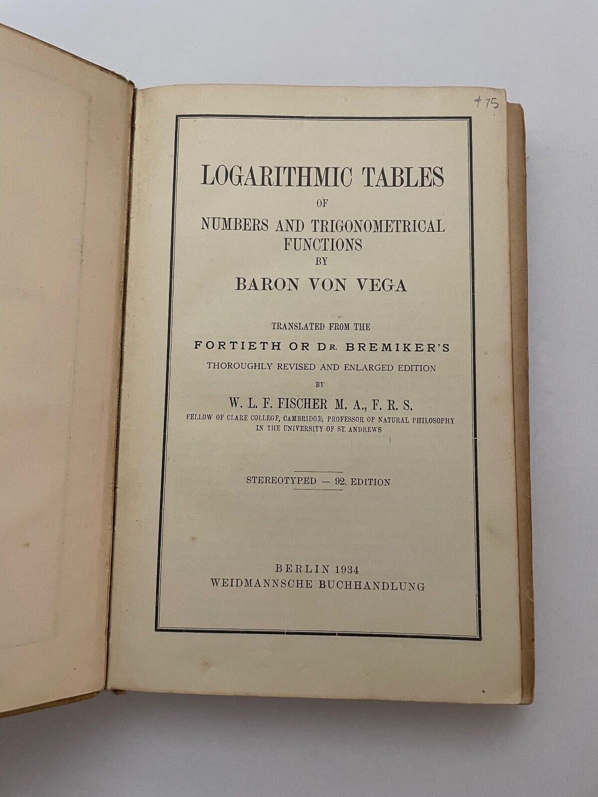 VEGA Logarithmic Tables by Baron Von Vega 1934 (repaired)