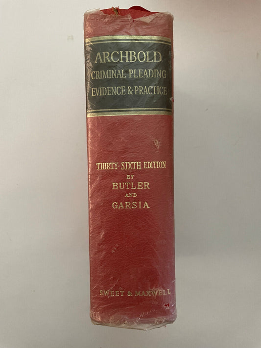 Archbold’s Criminal Pleading Evidence And Practice 36th Edition 1966 - Law Crime