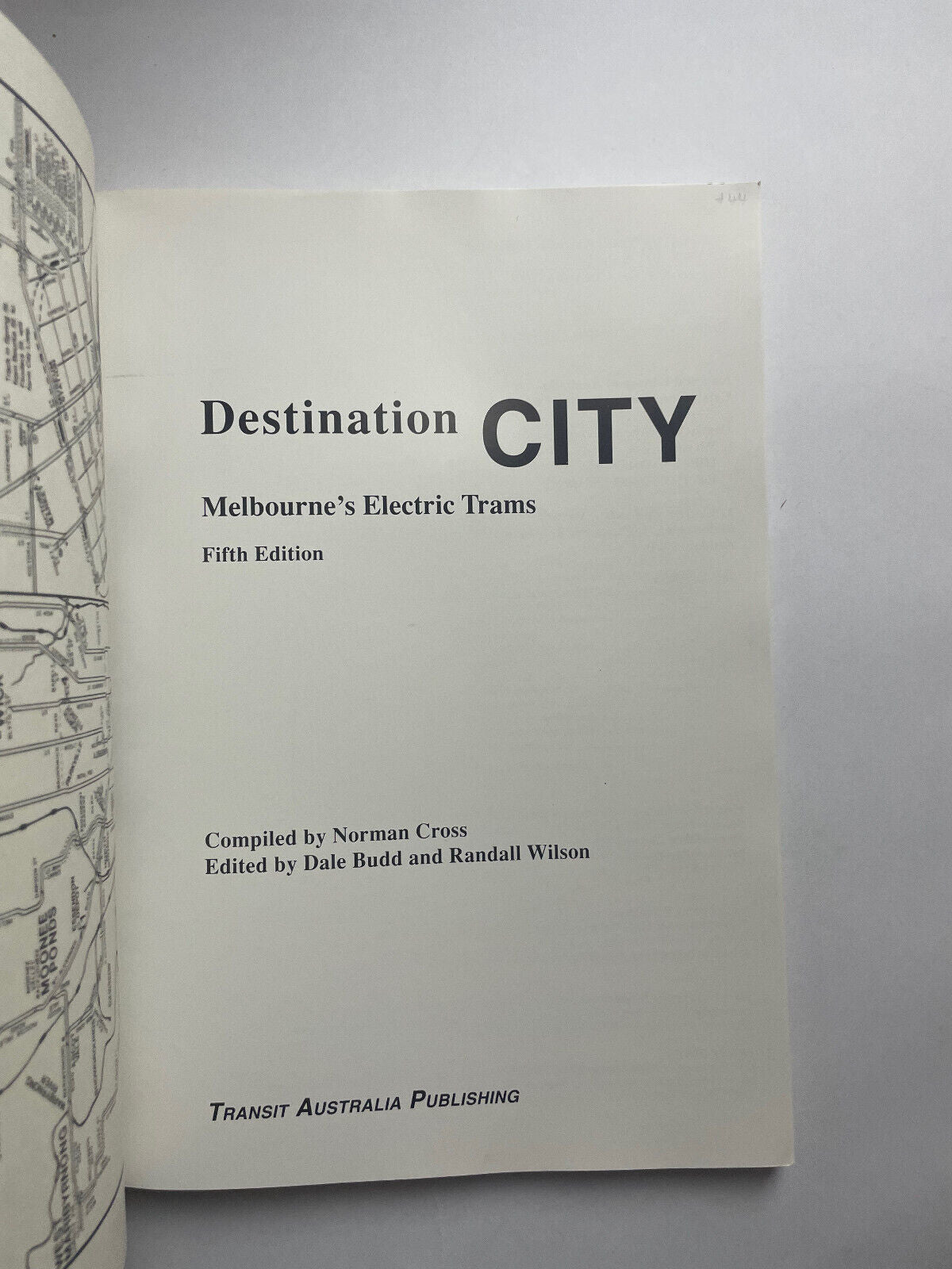 Destination City Melbourne’s Electric Trams 5th Ed Tramways Electric Railroads