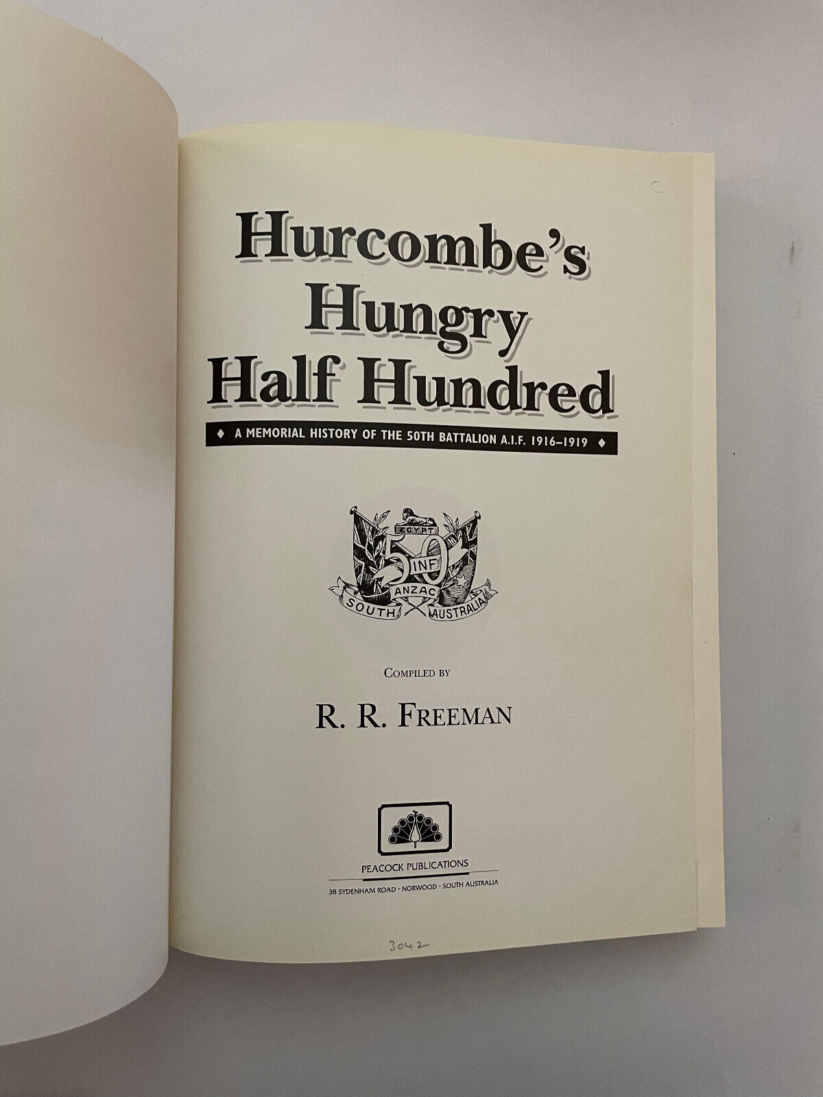 Hurcombe’s Hungry Half Hundred – A memorial history of the 50th Battalion A.I.F.