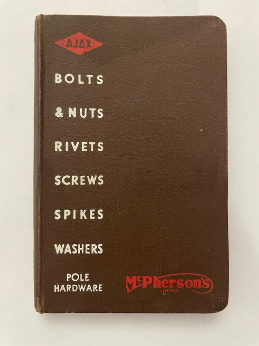 AJAX Bolts, Nuts, Rivets etc. McPherson’s Limited 1949 Hardcover Catalogue