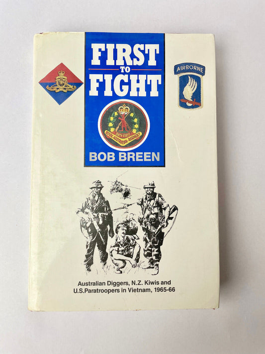 First To Fight Australian Diggers N.Z Kiwis U.S Paratroopers In Vietnam 1965-66