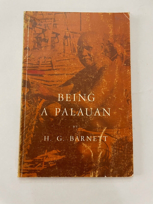 Being a Palauan (Case Studies in Cultural Anthropology) by Barnett, H.G.