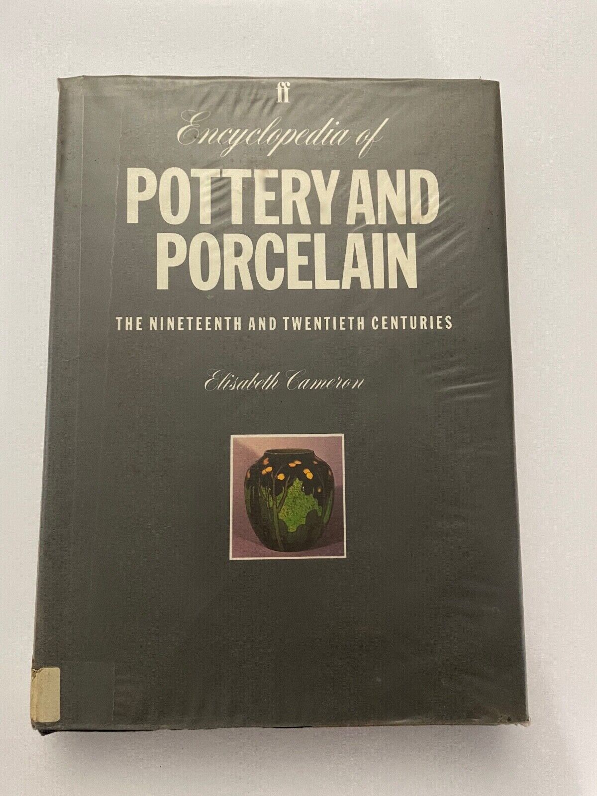 Encycopedia Of Pottery And Porcelain- Cameron, HC, Collectors, Dealers, Museums