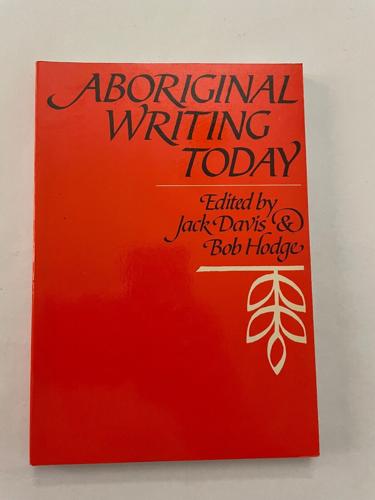 Aboriginal Writing Today - Jack Davis - Bob Hodge SC