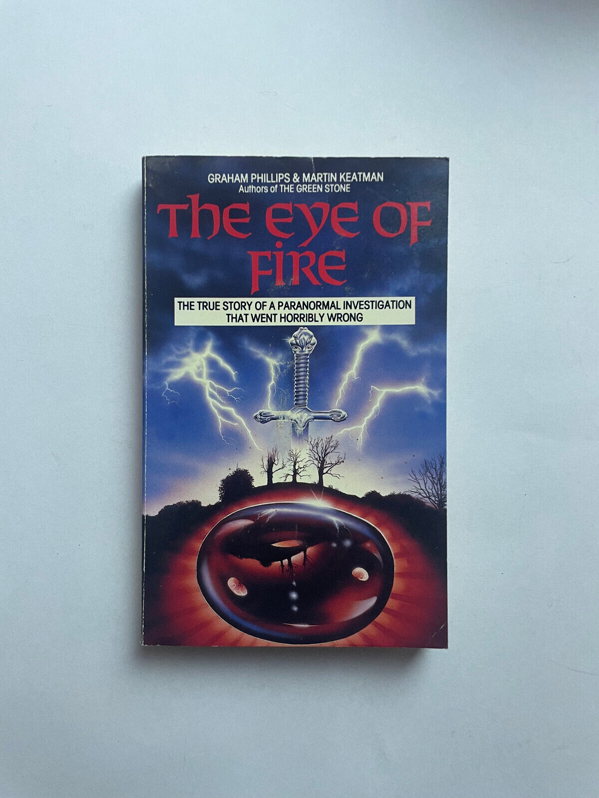 The Eye Of Fire Graham Phillips & Martin Keatman 1988 scarce Book Paranormal