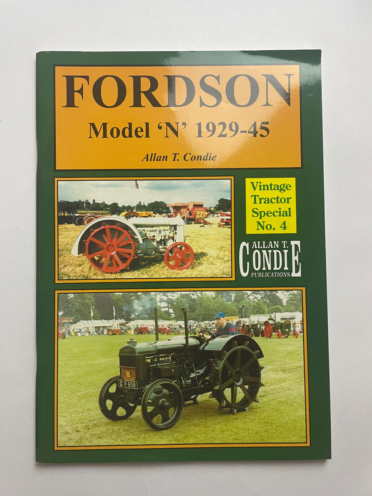 FORDSON Model 'N' 1929-45 by Allan T Condie