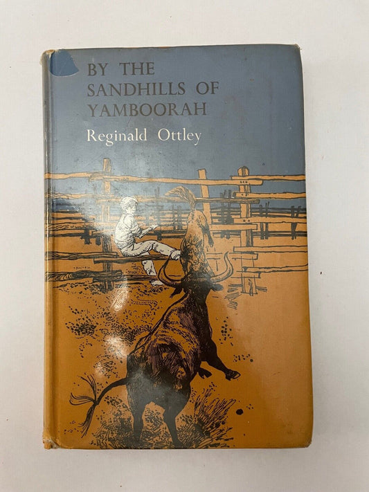 By the Sandhills of Yamboorah by Reginald Ottley (Hardcover, 1965)