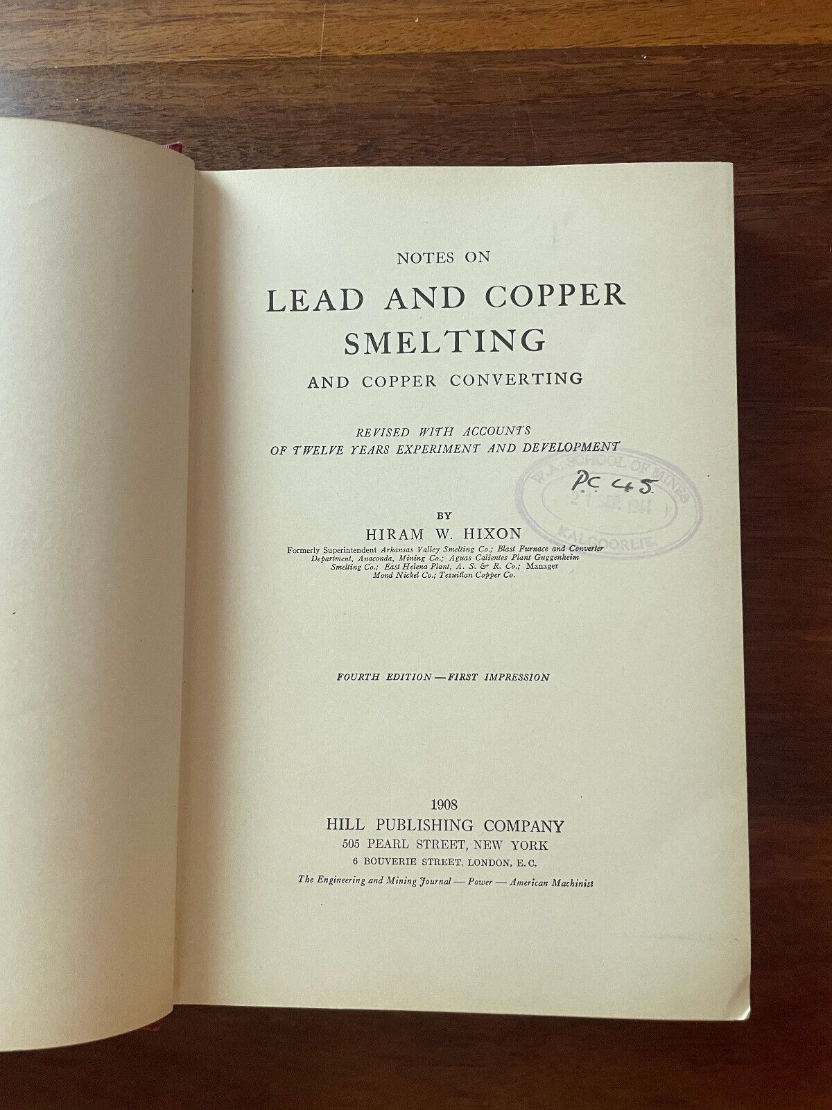 Notes On Lead and Copper Smelting and Copper Converting by Hiram W. Hixon Hardco