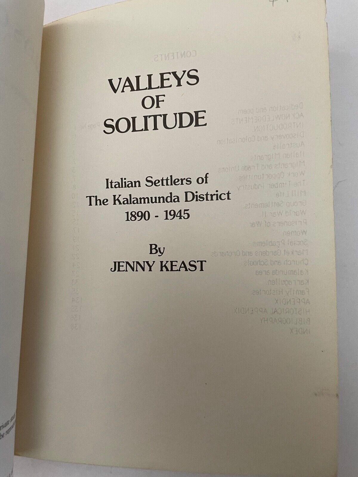 Valleys of Solitude: Italian Settlers of the Kalamunda District by Jenny Keast