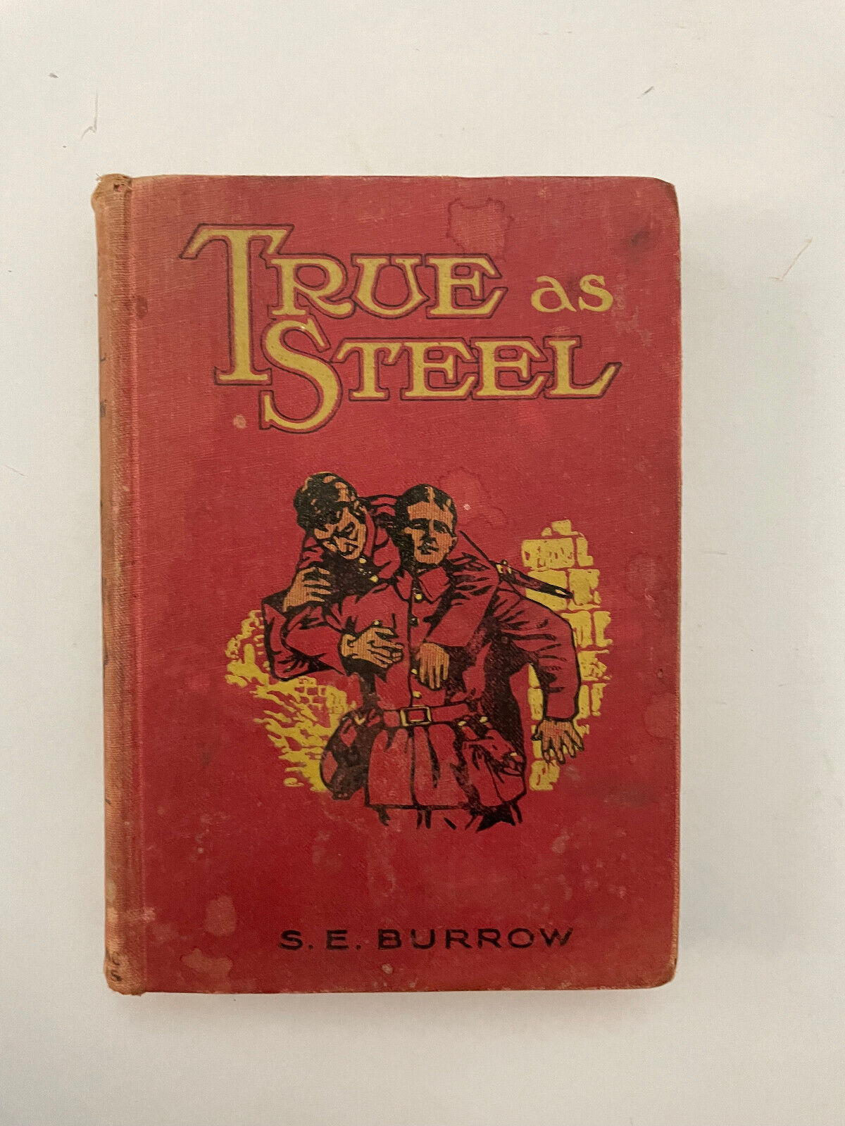 True As Steel: The Story Of A Waif, S. E. Burrow, Pickering and I