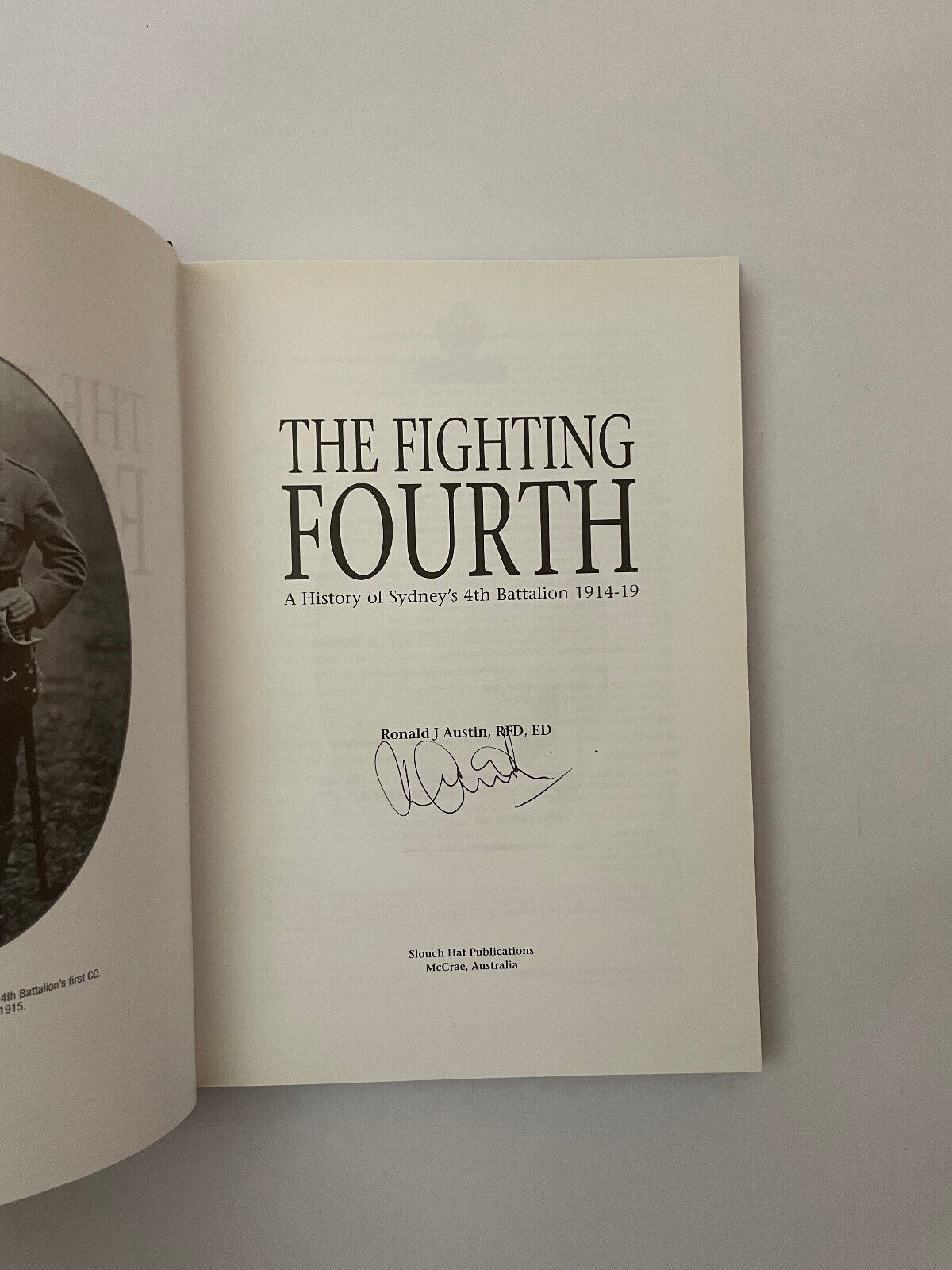 The Fighting Fourth – A History of Sydney’s 4th Battalion (1st Edition)