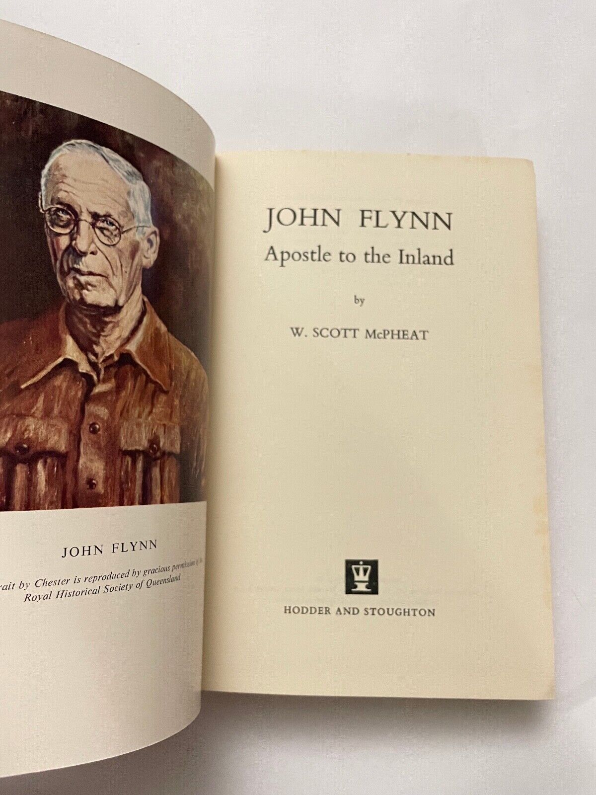 John Flynn - Apostle To The Inland ; by W. Scott McPheat ; 1963 Hardcover
