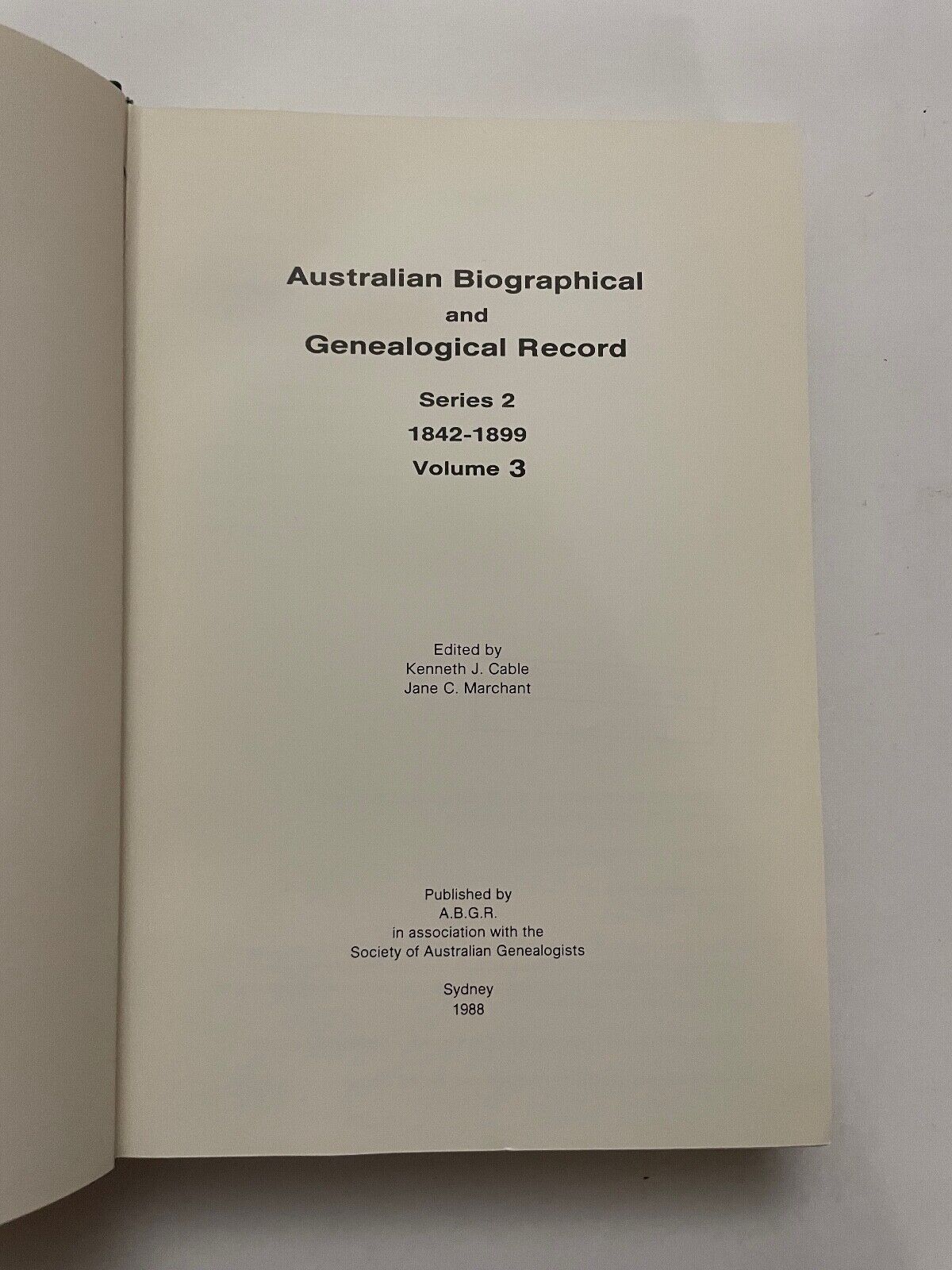 AUSTRALIAN BIOGRAPHICAL AND GENEALOGICAL RECORD. Series 2 1842-1899 Volume 3.