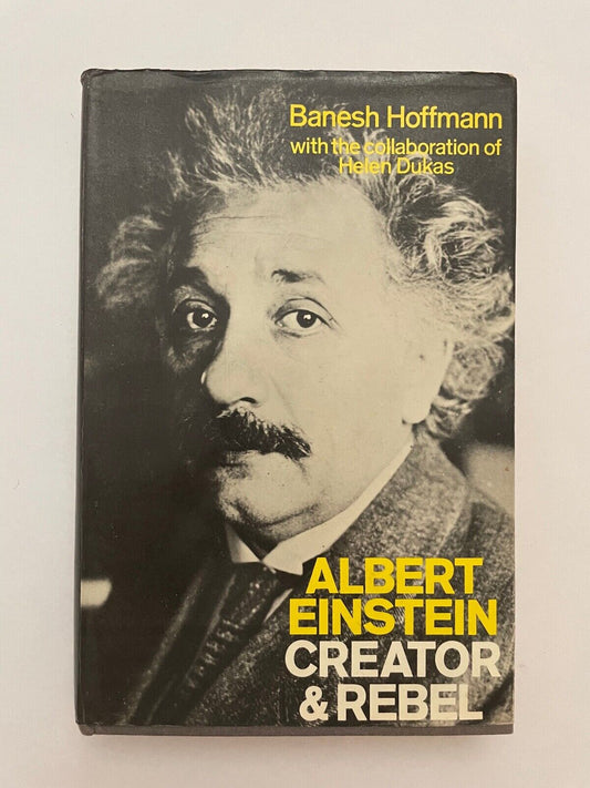 Albert Einstein: Creator and Rebel by Hoffman, Banesh; Dukas, Helen