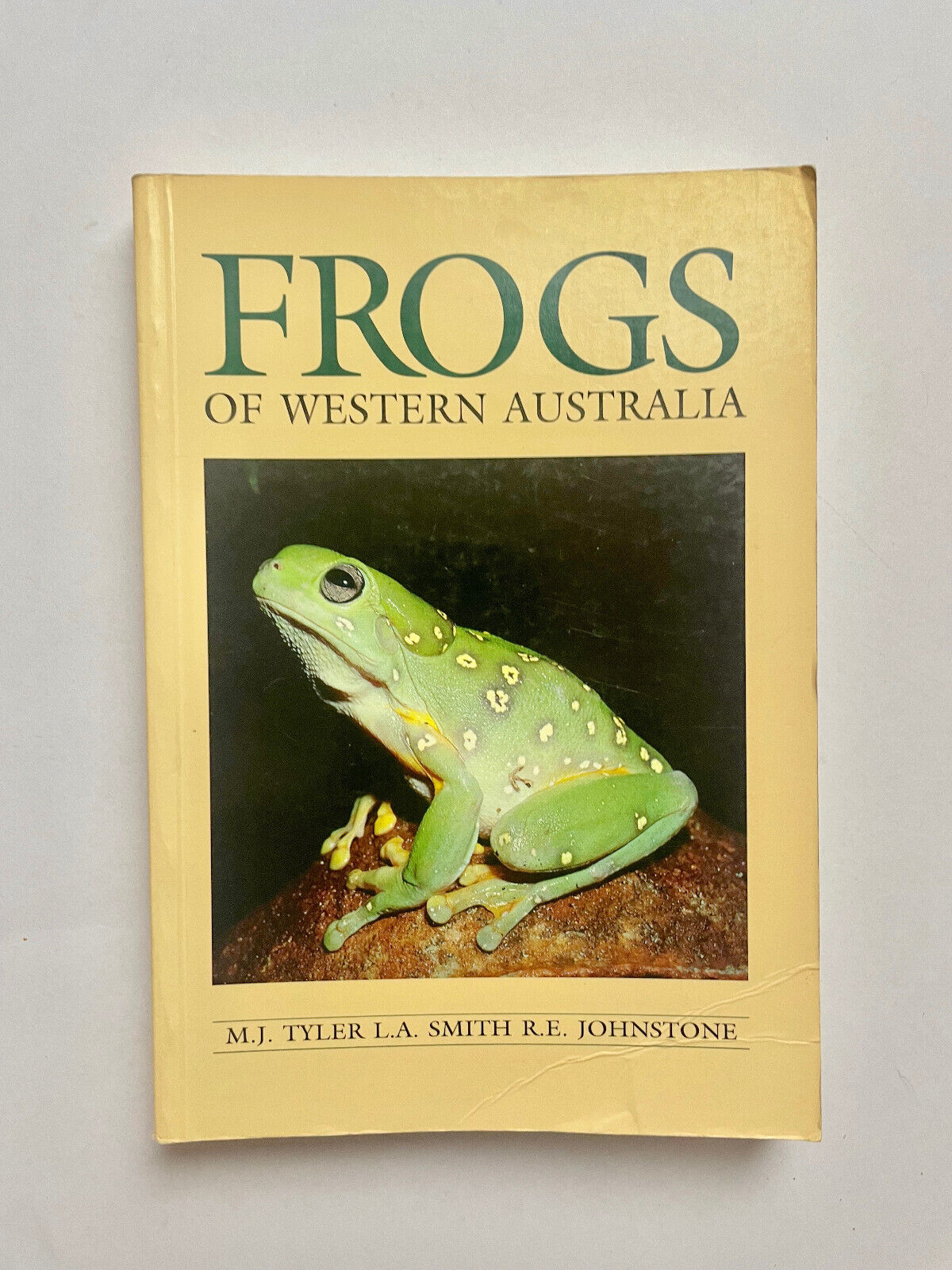 Frogs of Western Australia by MJ Tyler, L Smith & RE Johnstone