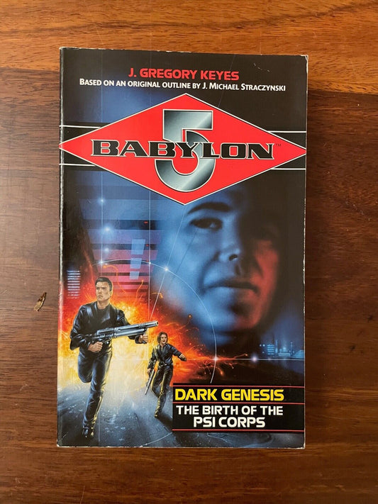Dark Genesis: the Birth of the Psi Corps by Greg Keyes (Paperback, 1999)