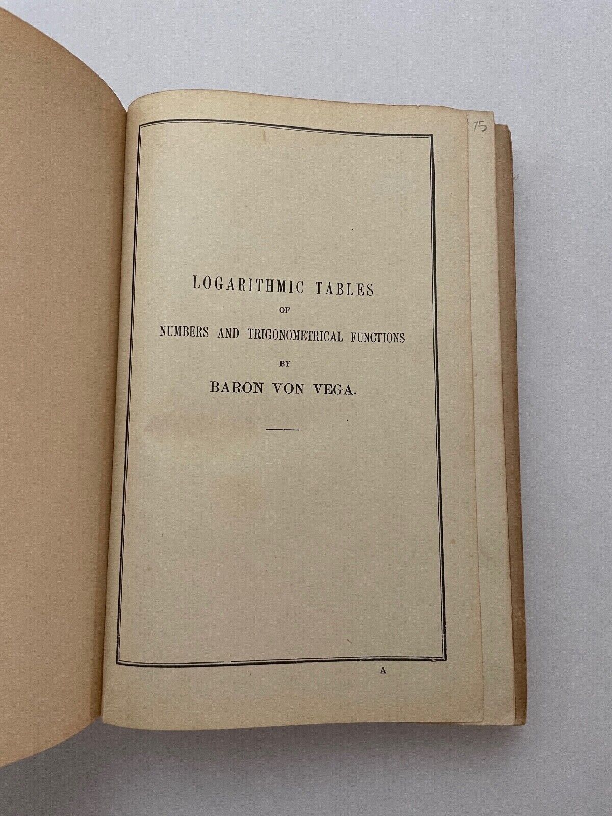 VEGA Logarithmic Tables by Baron Von Vega 1934 (repaired)
