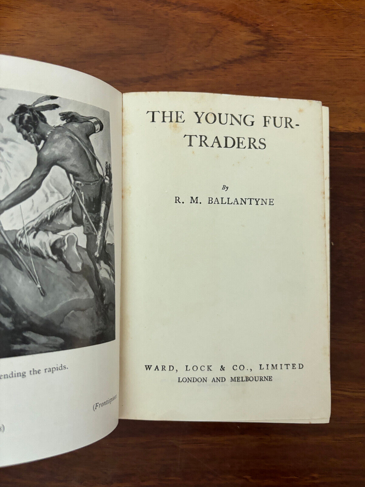 The Young Fur Traders Ballantyne, R.M.  Published by Ward Lock, London (1941)
