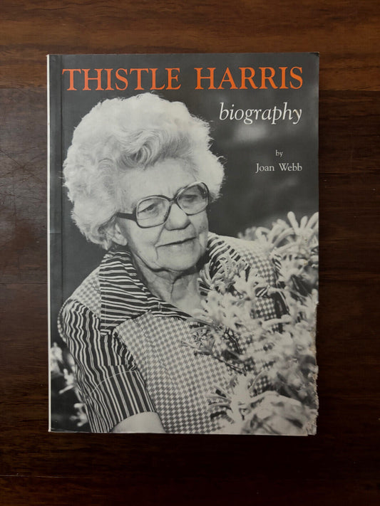 Thistle Y. Harris: A Biography of Thistle Yolette Stead by Webb, Joan