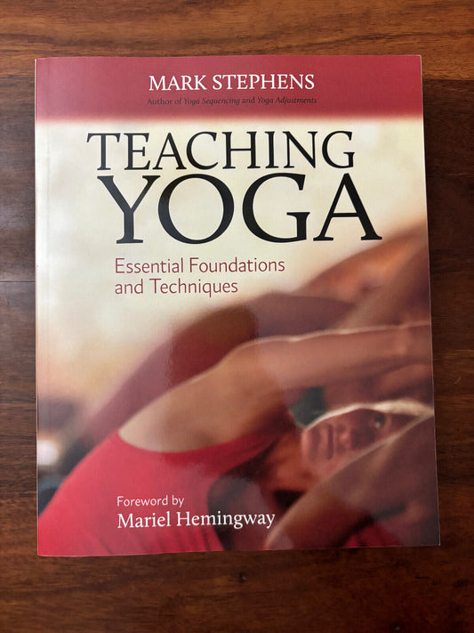 Mark Stephens Teaching Yoga Essential Techniques Poses Hatha Asanas Energy Body