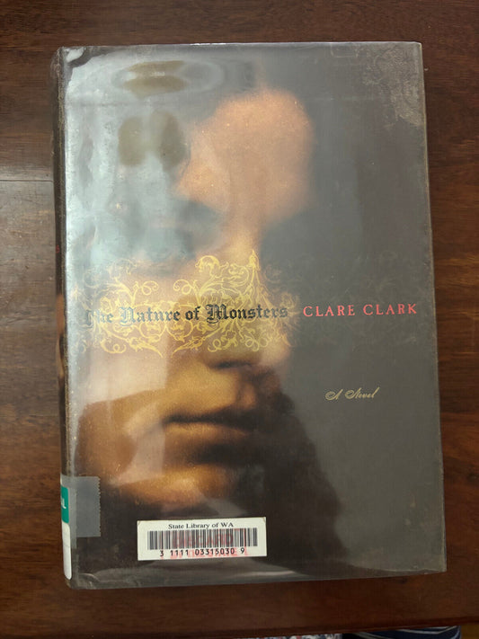 The Nature Of Monsters by Clare Clark  Hardcover
