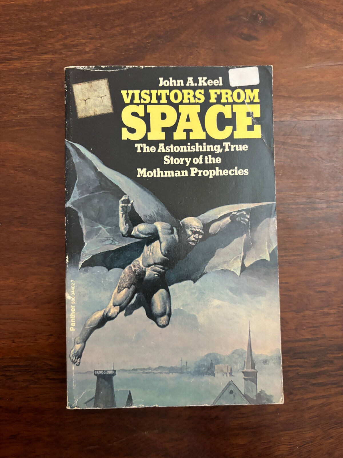 VISITORS FROM SPACE: True Story of the Mothman Phophecies by John A Keel