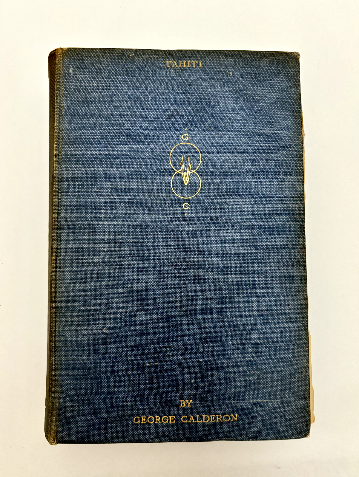 Tahiti by Tihoti George Calderon 1921 First Edition