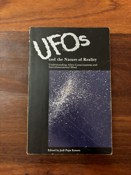 UFOs and the Nature of Reality - Judi Pope Koteen
