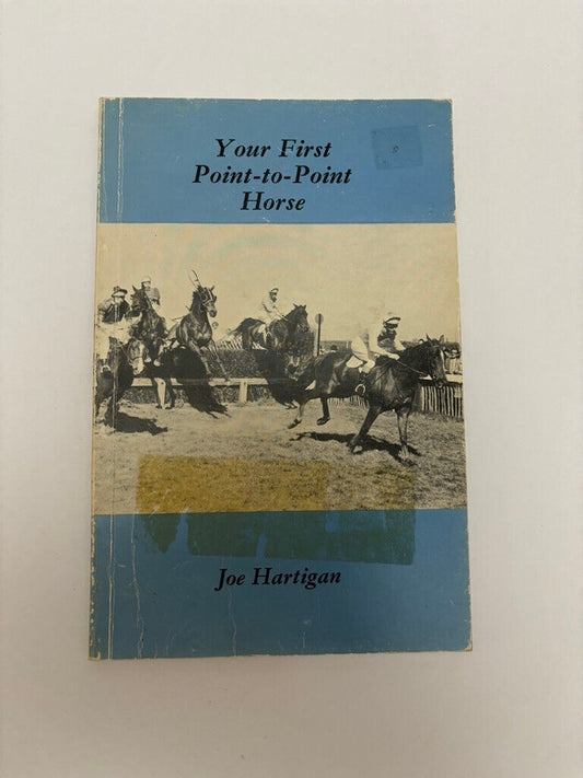 Your First Point-to-Point Horse by Joe Hartigan (Softcover, 1979)