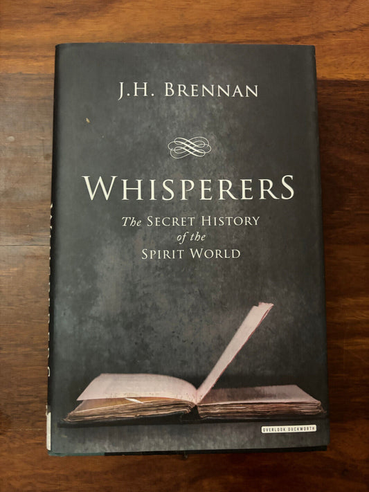 Whisperers The Secret History of the Spirit World by JH Brennan