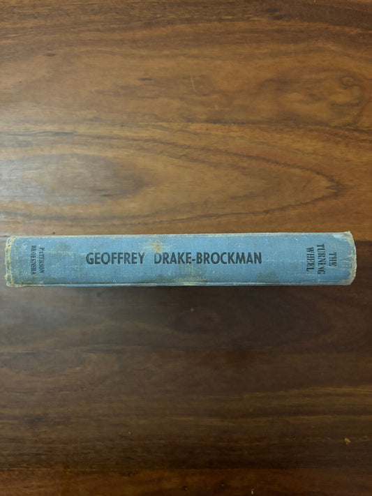 The Turning Wheel by Geoffrey Drake-Brockman (scarce)
