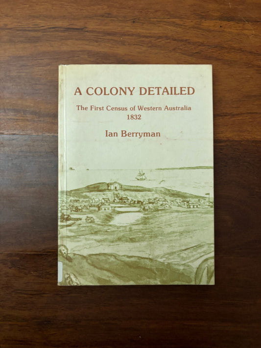 RARE SIGNED a colony detailed Ian Berryman 1st Edition Paperback 9780908469024