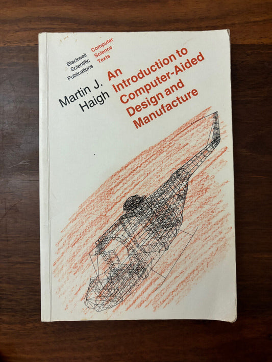 Introduction to Computer Aided Design and Manufacture (Computer