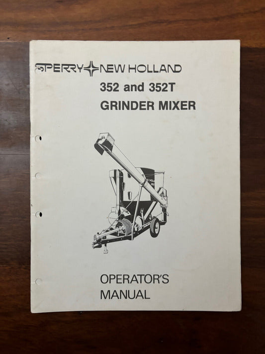 SPERRY NEW HOLLAND 352 and 352T GRINDER MIXER OPERATOR'S MANUAL