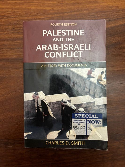 Palestine and the Arab-Israeli Conflict, Fourth Edition: A History with...