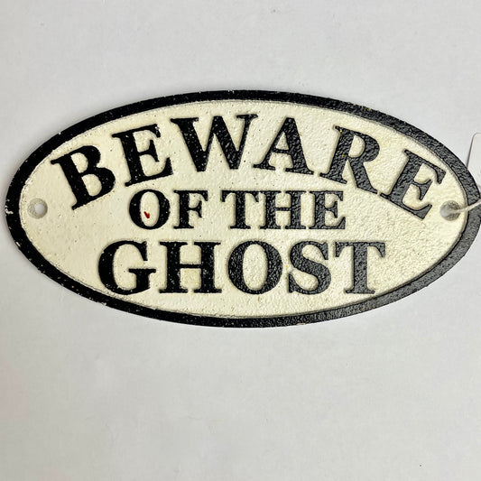 Beware Of The Ghost Sign 18cm