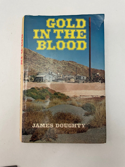 Gold in the Blood by James Doughty 1st edition