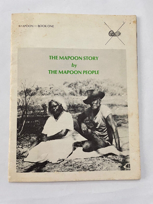 The Mapoon Story By the Mapoon People :Mapoon - Book One